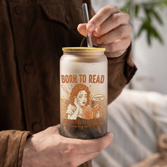 Born To Read, Frosted Glass Tumbler, Literary Quote, Book Lover Graphic - Picture 3 of 7